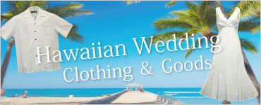 Hawaiian Wedding Clothing & Goods