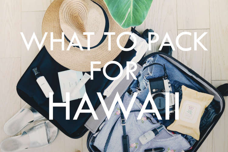 What to Pack for Hawaii