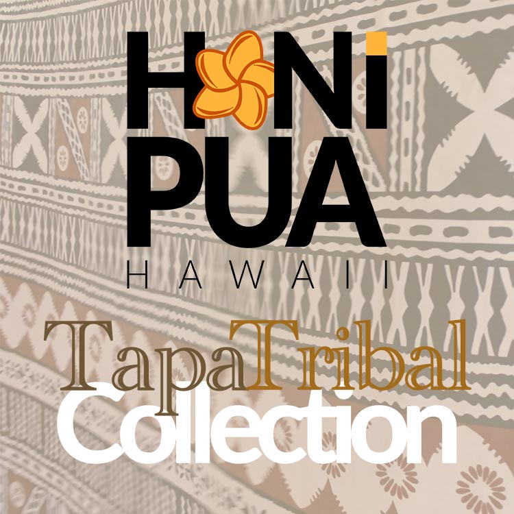 Honi Pua Tapa Tribal Collection