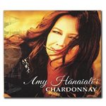 【CD】 Amy Hanaiali'i Chardonnay