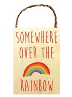 SoHa Living Somewhere over the rainbow Wooden Sign